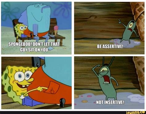 spongebob porn meme|Being Assertive .